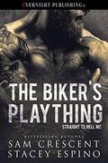 The Biker's Plaything by Sam Crescent, Stacey Espino