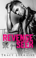 The Revenge You Seek by Tracy Lorraine