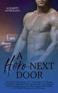 A Hero Next Door: A Charity Anthology by Sam Destiny