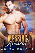 Messing Around by Anita Knight