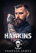 Hawkins (Satan's Outcasts MC Sacramento Chapter): Ruthless Revenge MC Romance Series: Book 6 The Finale (Satan's Outcasts MC #6) by Vanessa James