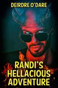 Randi's Hellacious Adventure by Deirdre O'Dare