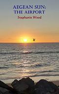 Aegean Sun: The Airport by Stephanie Wood