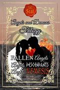 Angels and Demons Trilogy: 1. FALLEN Angels; 2. Angels DESCENDANTS; 3. Angels NEMESIS (Angels and Demons universe) by J.C. Seal