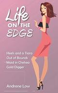 Life on the Edge: Four Edgy, Laugh Out Loud Romantic Novellas (That Seventies) by Andrene Low