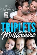 Triplets for The Millionaire by K.C. Crowne