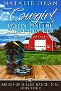 Cowgirl Fallin' for the Miller Brother: Western Romance by Natalie Dean