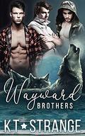 Wayward Brothers (The Raven Brothers of Fallen Mountain #2) by K.T. Strange