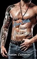 In Love With the Bad Boy by Sharon Cummin