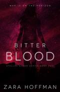 Bitter Blood (Stellar Blood #2) by Zara Hoffman