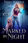 Marked by Night by Demi Warrik