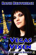 Vegas Vixen (Lady Sinners #3) by Katie Kenyhercz