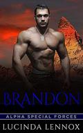 Brandon: Alpha Special Forces (ASF #1) by Lucinda Lennox