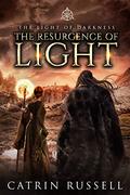 The Resurgence of Light (The Light of Darkness #3) by Catrin Russell