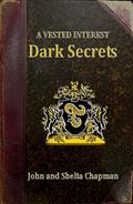 Dark Secrets (Vested Interest #2) by Shelia Chapman