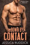 Down By Contact (Virginia Valley University #4) by Jessica Ruddick