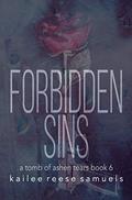 Forbidden Sins (A Tomb of Ashen Tears #6) by Kailee Reese Samuels