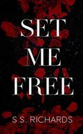 Set Me Free by S.S. Richards