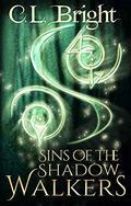 Sins of the Shadow Walkers (The Familiar Curse #3) by Cassandra Lawson