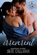Irreverent: A Salvation Society Novel by Skye Callahan