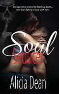 Soul Seducer (Reapers of Boone) by Alicia Dean