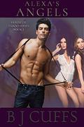 Alexa's Angels (The House of Taboo #1) by B.J. Cuffs