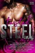 Twisted Steel: An MC Anthology: Second Edition by Scarlett Black