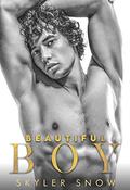 Beautiful Boy by Skyler Snow