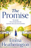 The Promise: the most emotional and uplifting book that will break your heart in 2021 by Emma Heatherington