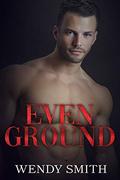 Even Ground (Hollywood Kiwis #2) by Wendy Smith