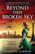 Beyond This Broken Sky by Siobhan Curham