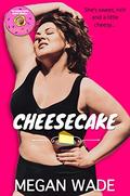 Cheesecake: a BBW Romance by Megan Wade