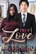 True Love: BWAM, Japanese Billionaire Romance by JA Fielding
