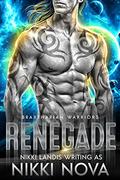Renegade: Galactic Conclave (Braxtharian Warriors #3) by Nikki Nova