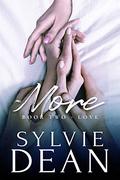 Love: MFF Love Story (More Trilogy #2) by Sylvie Dean