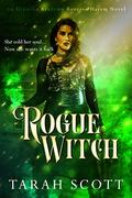 Rogue Witch: A Reverse Harem Bully Romance (Illumina Academy #2) by Tarah Scott