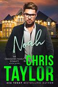 NOAH (Craigdon Family Dynasty #7) by Chris Taylor