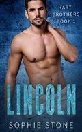 Lincoln: A Billionaire Boss and Curvy Woman Romance (Hart Brothers #1) by Sophie Stone