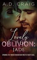 Lovely Oblivion: Jade (Lovely Oblivion #1) by Ashley Craig
