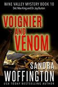Viognier and Venom (Wine Valley Mysteries #10) by Sandra Woffington