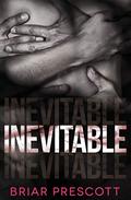 Inevitable by Briar Prescott