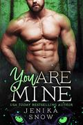 You Are Mine by Jenika Snow