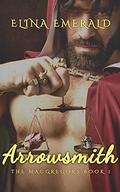 Arrowsmith: A Scottish Medieval Historical Romance (The MacGregors Book 1) (Reformed Rogues) (The MacGregors #1) by Elina Emerald