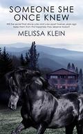 Someone She Once Knew by Melissa Klein