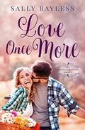 Love Once More (Abundance #4) by Sally Bayless