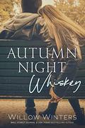 Autumn Night Whiskey by Willow Winters