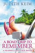 A Road Trip to Remember by Judith S. Keim