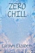 Zero Chill (Curtis and Reynolds #3) by Carolyn Elizabeth