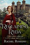 Reclaiming Ryda (Once Upon a Duchy #2) by Rachel Rossano