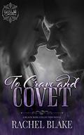To Crave and Covet (Leave Me Breathless) by Rachel Blake